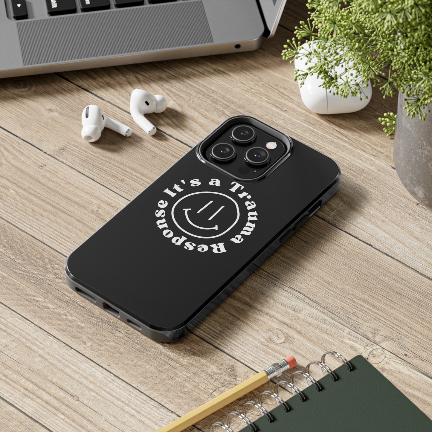 it's a trauma response phone case