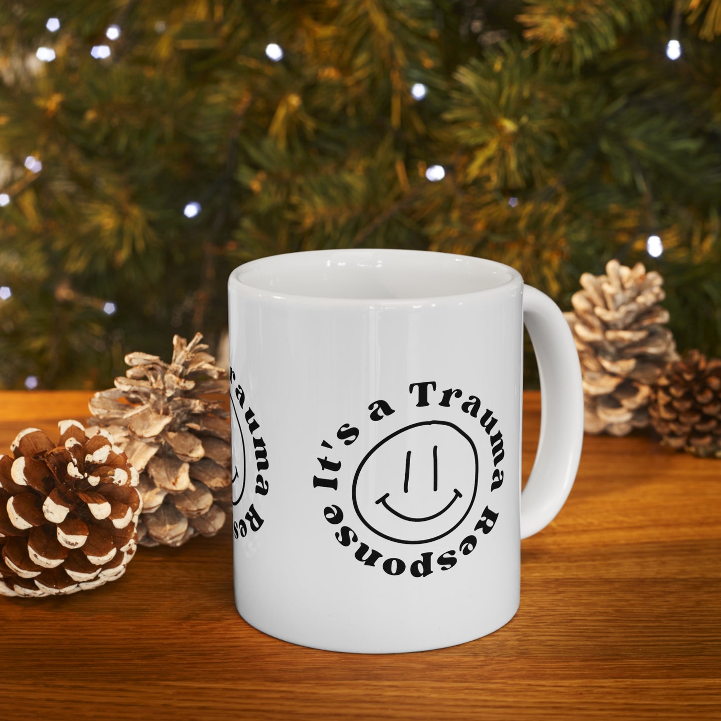 Trauma Response Ceramic Mug 11oz