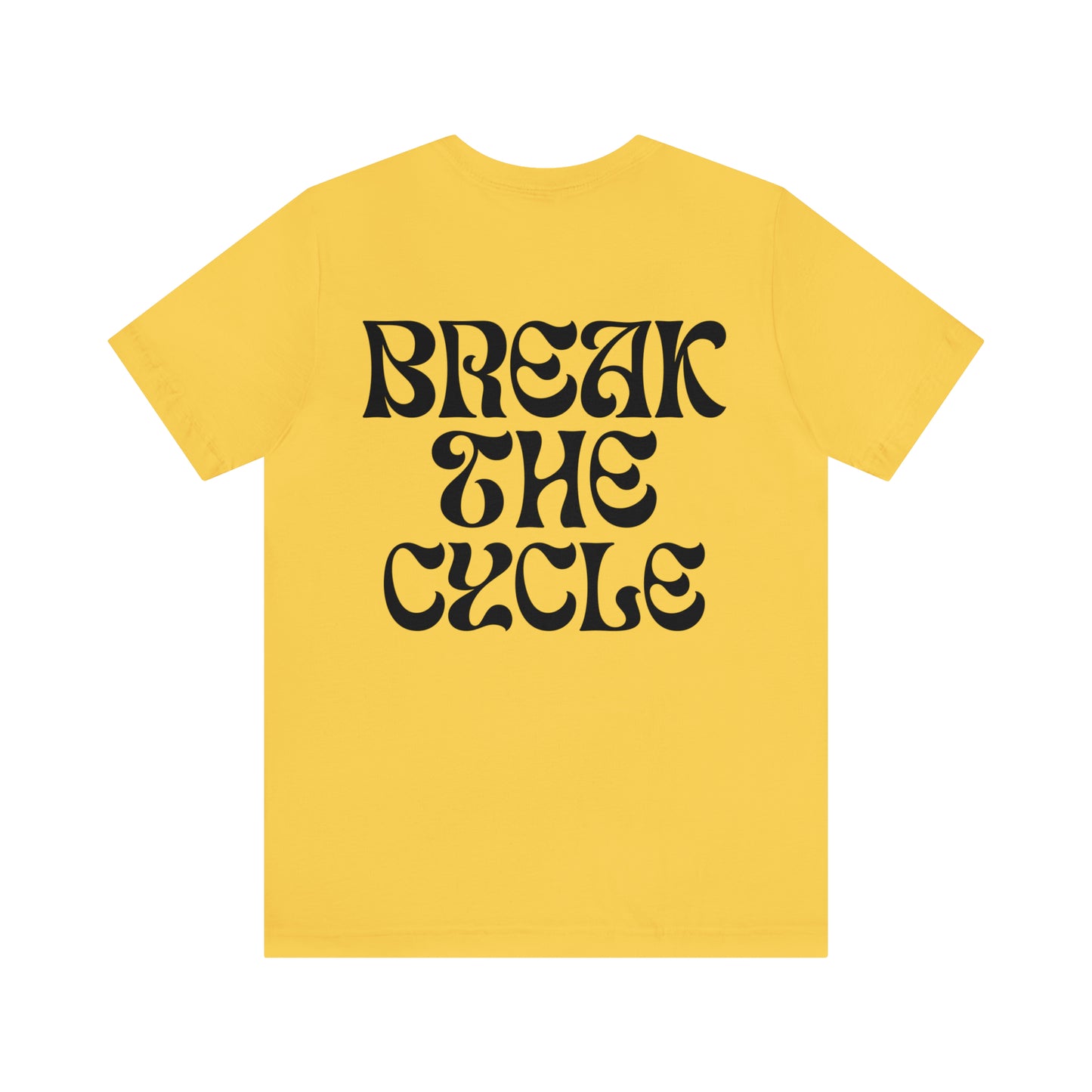 Break The Cycle T-shirt