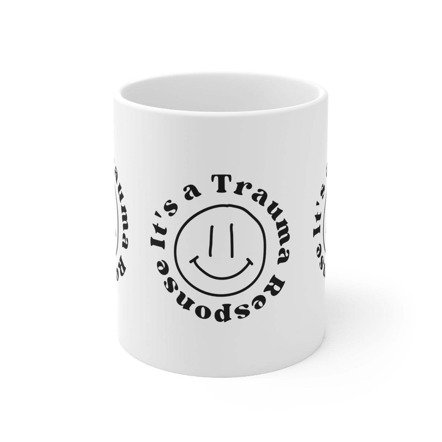 Trauma Response Ceramic Mug 11oz