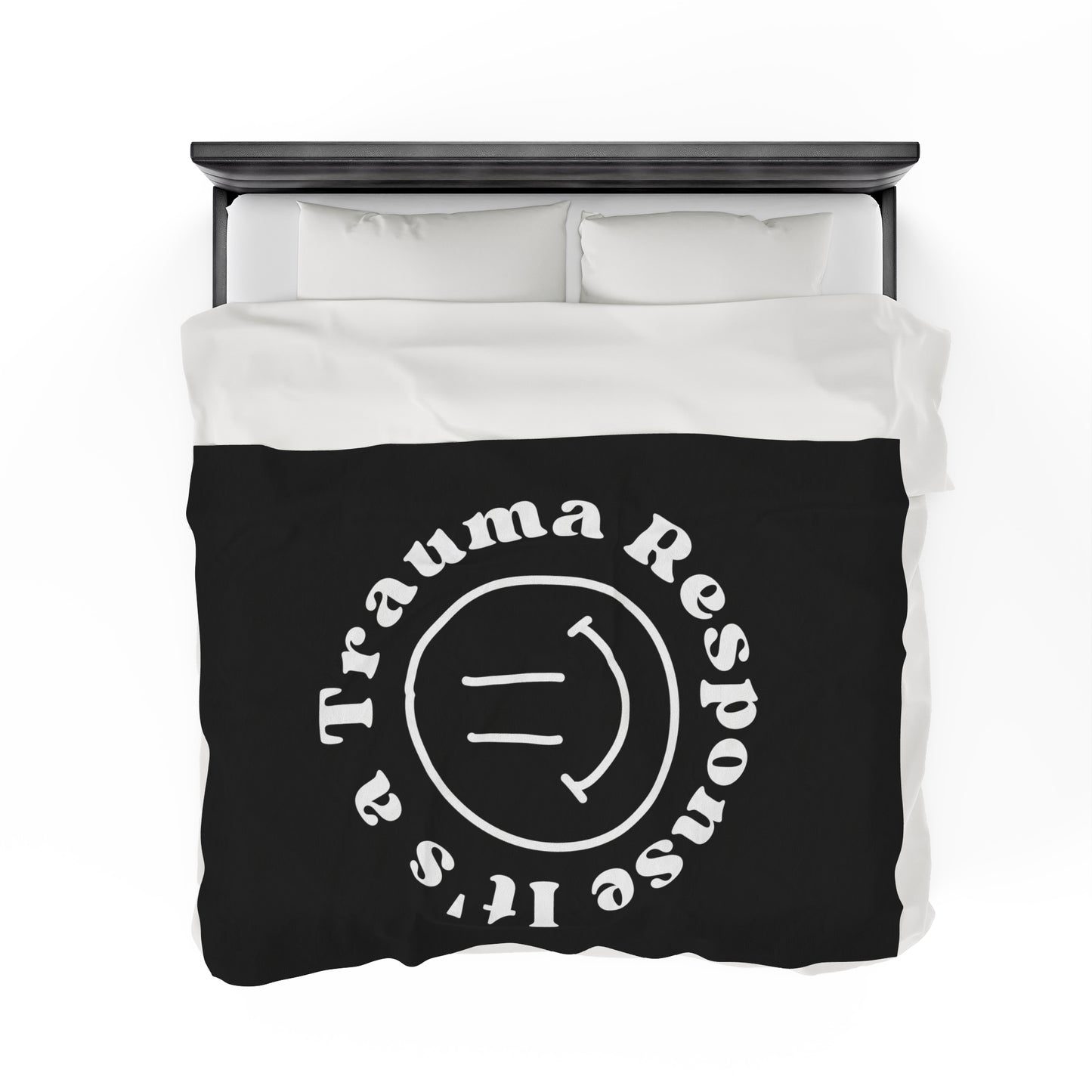 Smile! it's a trauma response velveteen blanket
