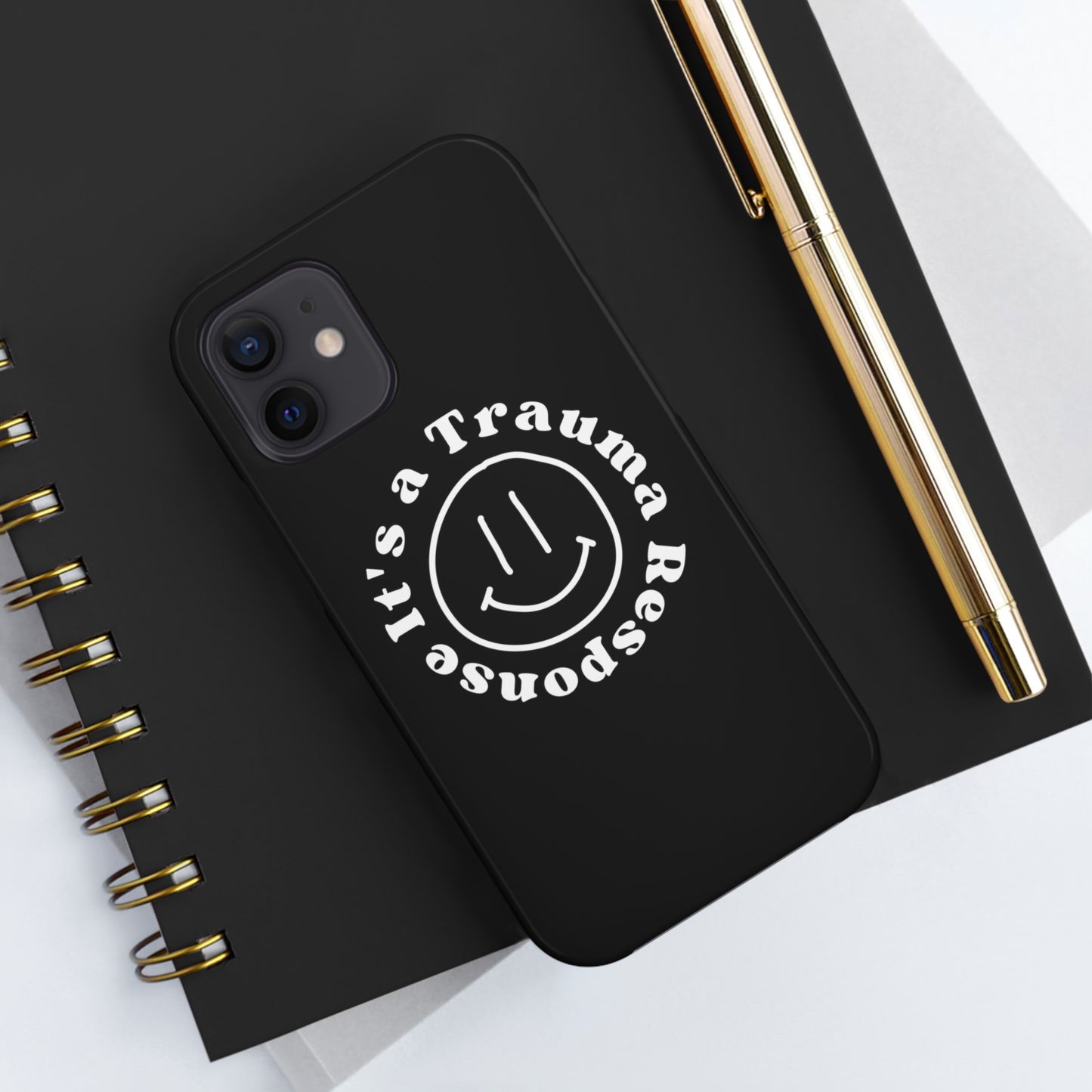 it's a trauma response phone case