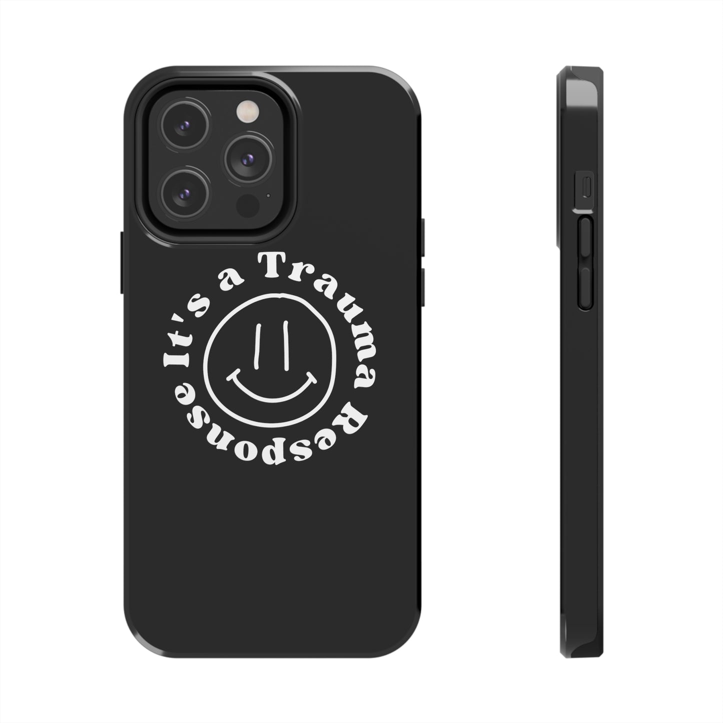 it's a trauma response phone case