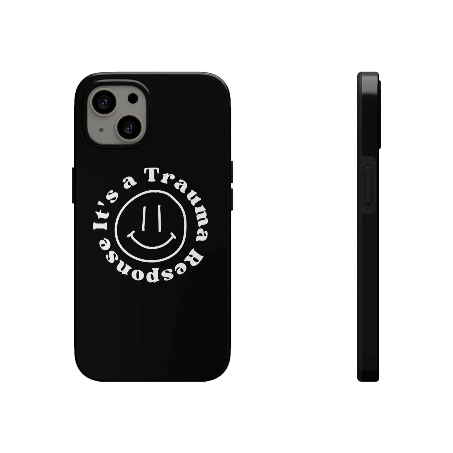 it's a trauma response phone case