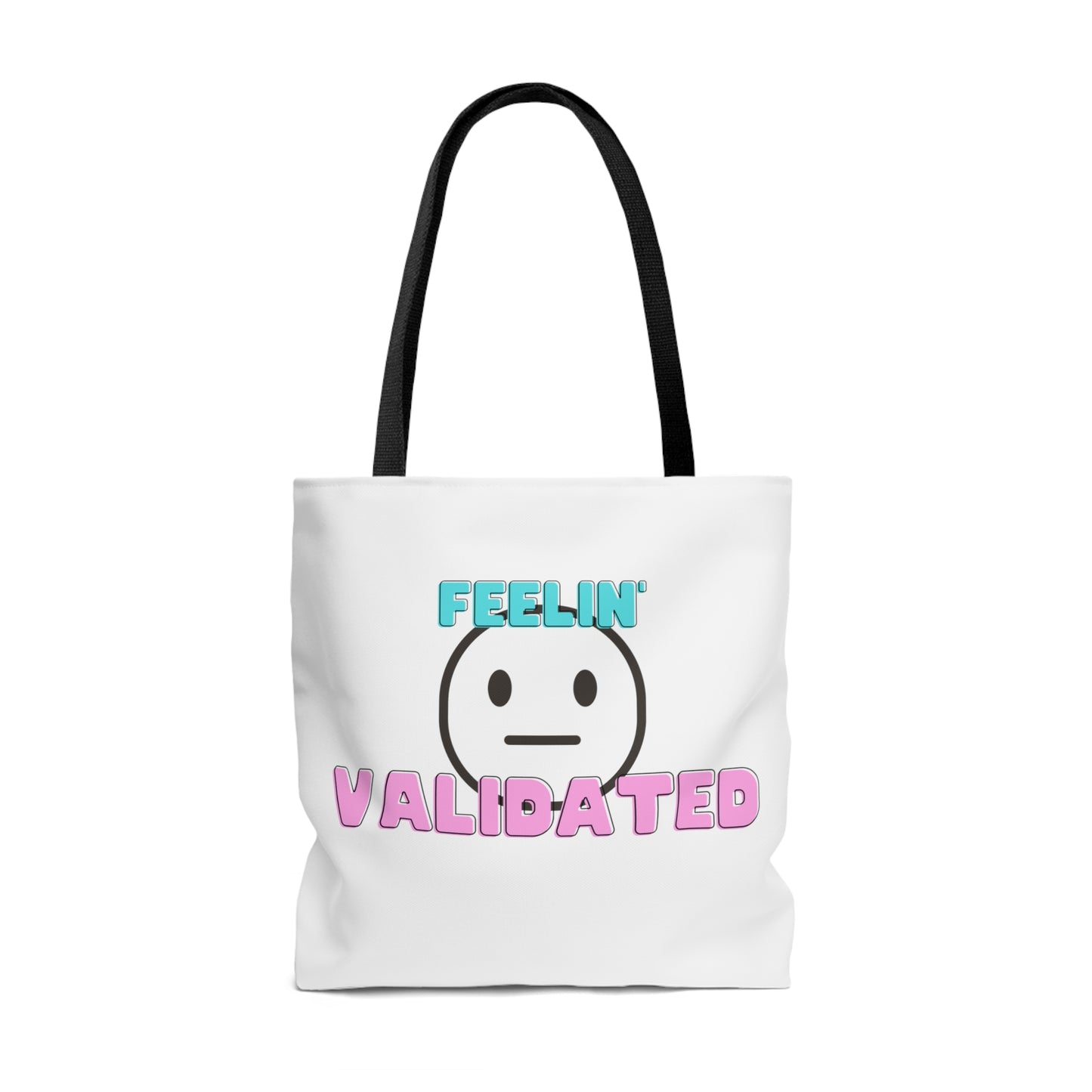 Feelin' Validated Tote Bag