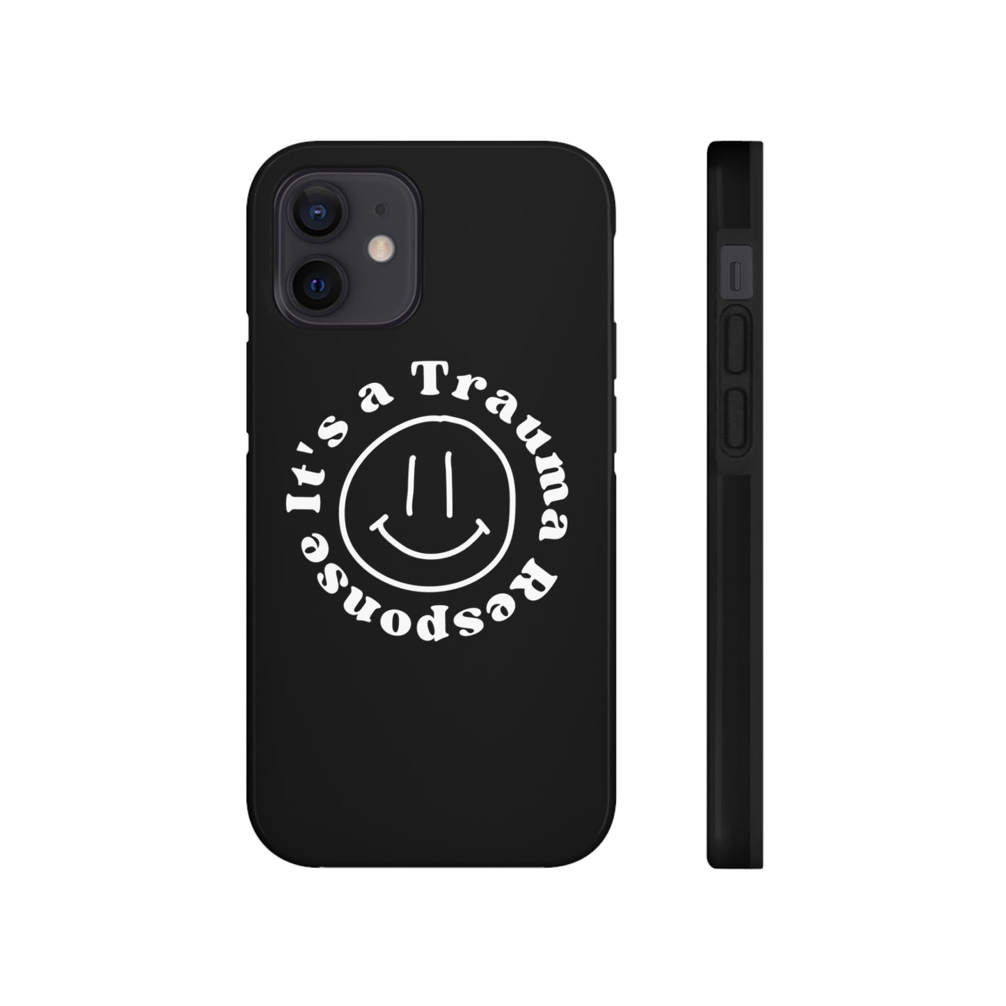 it's a trauma response phone case