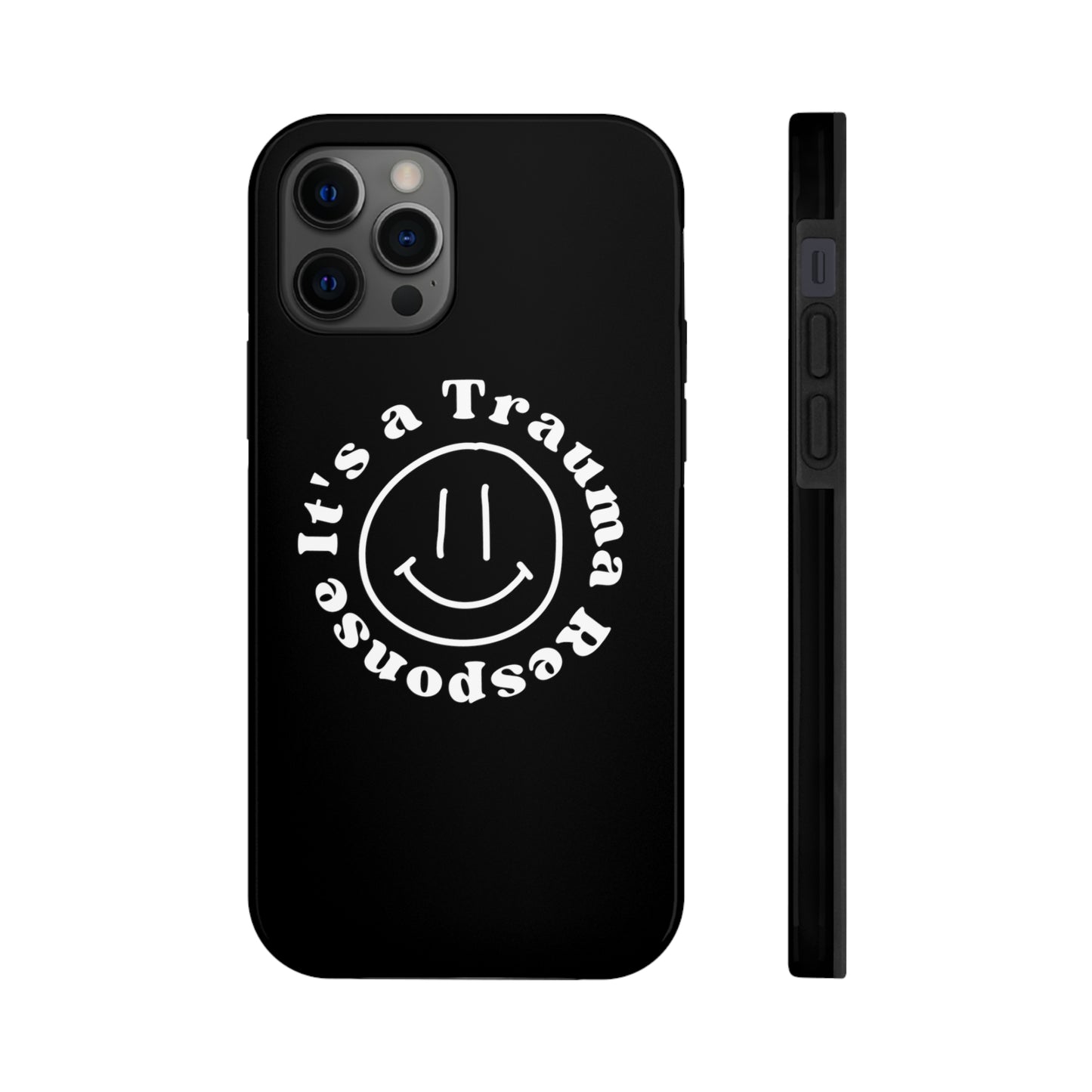 it's a trauma response phone case