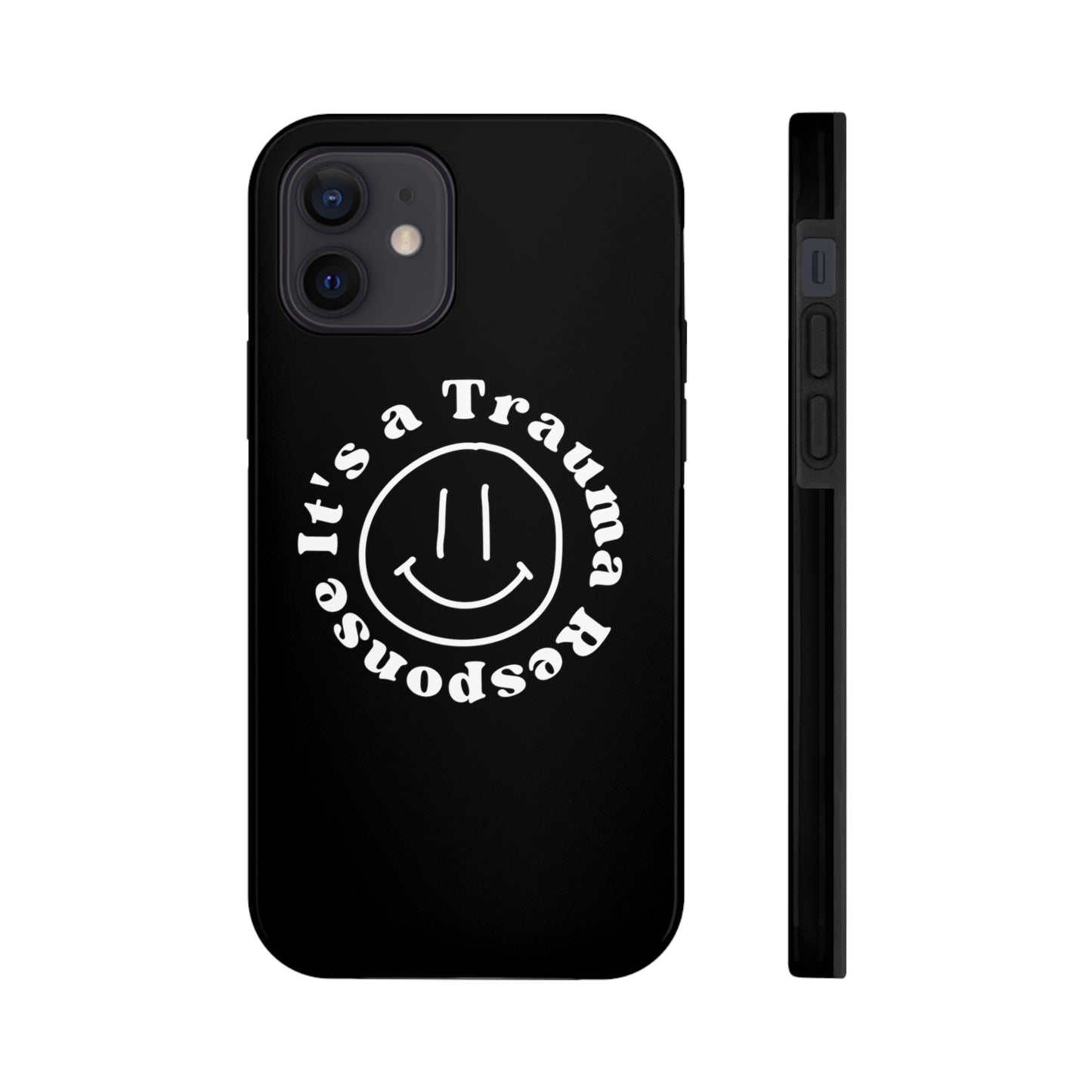 it's a trauma response phone case