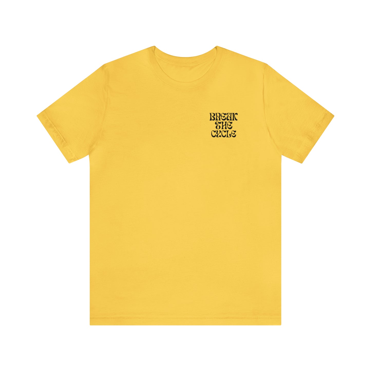 Break The Cycle T-shirt