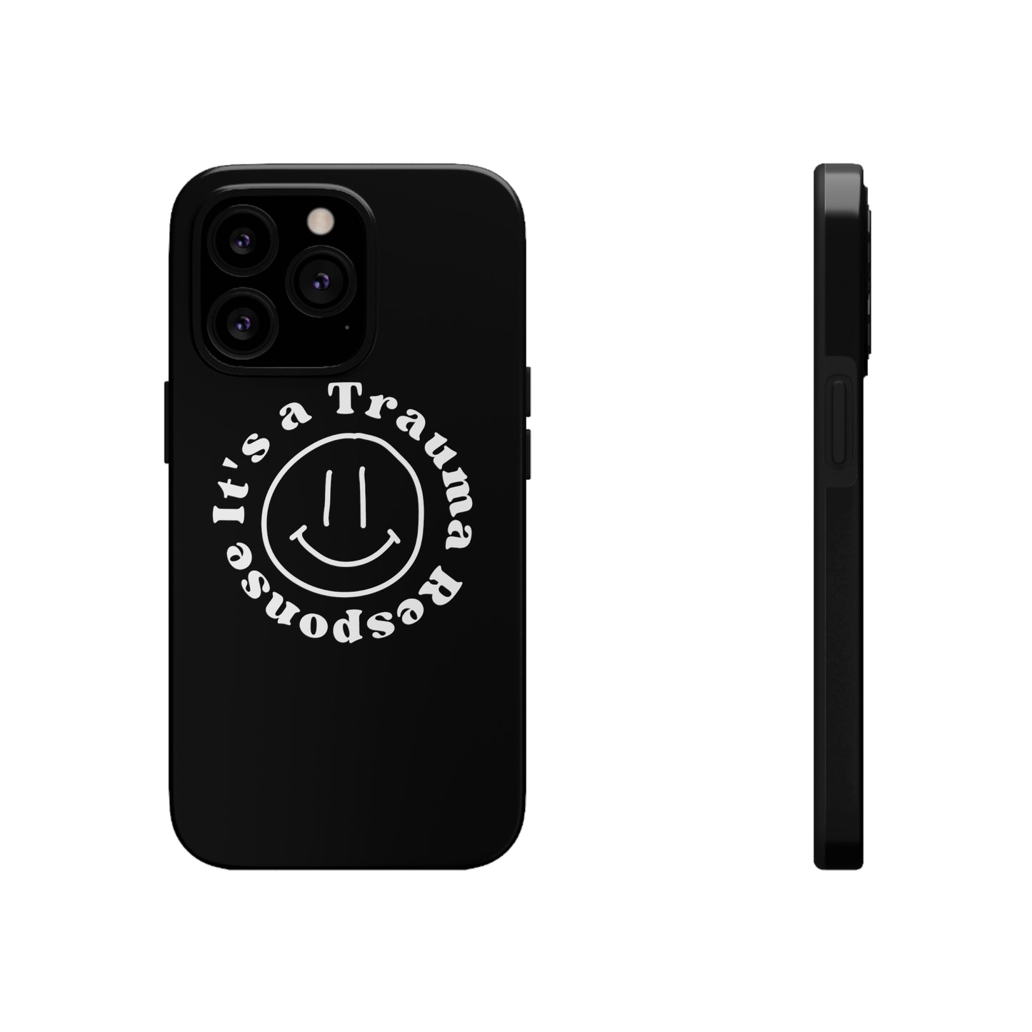 it's a trauma response phone case