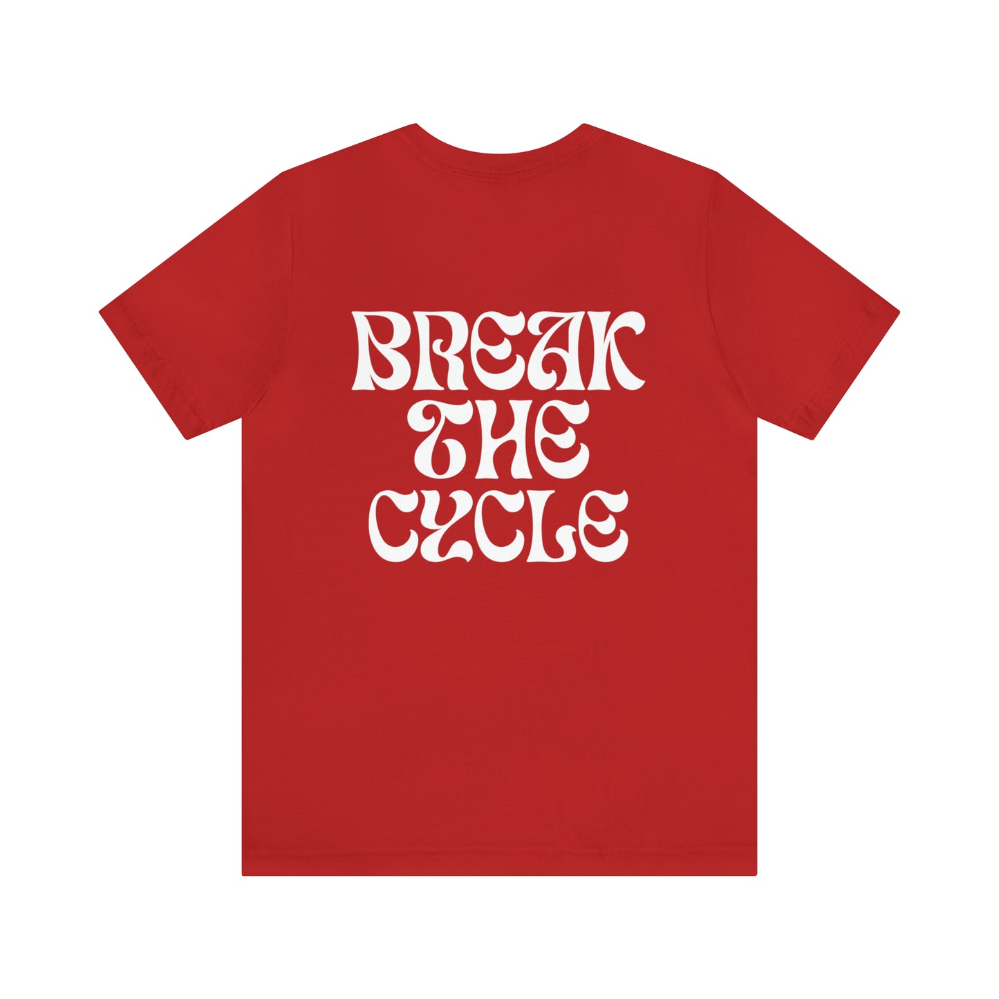 Break The Cycle t-shirt