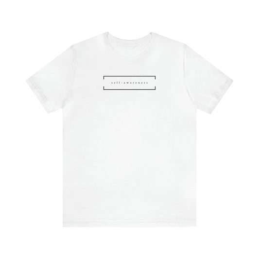 self-awareness white t-shirt